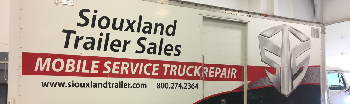 Siouxland Trailer Sales Mobile Service Truck Repair in Iowa, South Dakota, and Nebraska